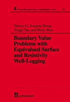Boundary Value Problems with Equivalued Surface and Resistivity Well-Logging - T Li; Songmu Zheng; Yong-Si Tan; Weixi Shen