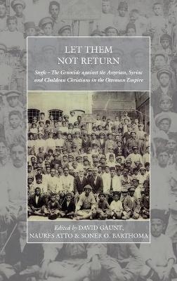 Let Them Not Return - David Gaunt; Naures Atto; Soner O. Barthoma