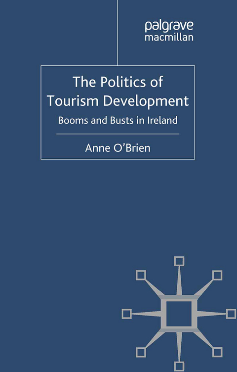 The Politics of Tourism Development - A. O'Brien
