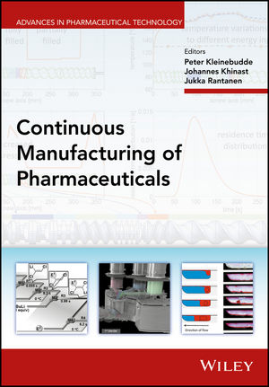 Continuous Manufacturing of Pharmaceuticals - 