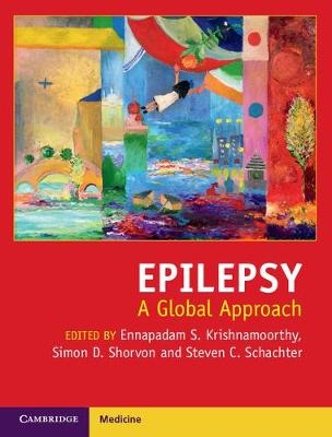 Epilepsy - Ennapadam S. Krishnamoorthy; Simon D. Shorvon; Steven C. Schachter