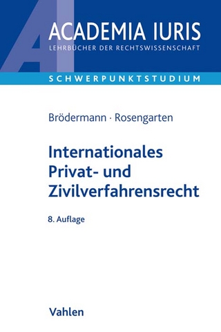 Internationales Privat- und Zivilverfahrensrecht - Eckart Brödermann; Joachim Rosengarten