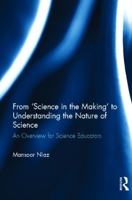 From 'Science in the Making' to Understanding the Nature of Science - Mansoor Niaz