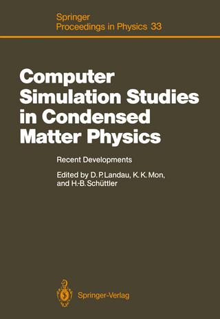 Computer Simulation Studies in Condensed Matter Physics - David P. Landau; Kin K. Mon; Heinz-Bernd Schüttler
