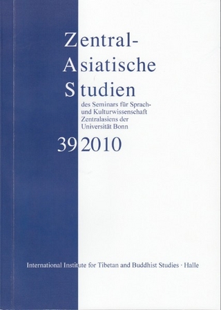 Zentralasiatische Studien des Seminars für Sprach- und Kulturwissenschaft Zentralasiens der Universität Bonn 39 (2010) - Peter Schwieger