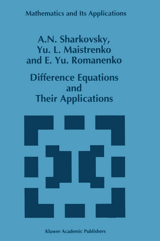 Difference Equations and Their Applications - A.N. Sharkovsky; Y. L. Maistrenko; E.Yu Romanenko