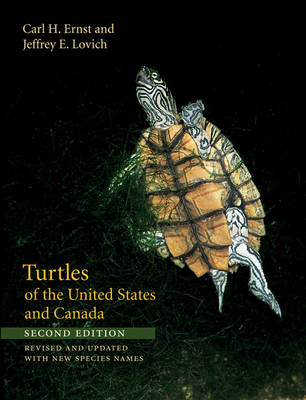 Turtles of the United States and Canada - Carl H. Ernst; Jeffrey E. Lovich
