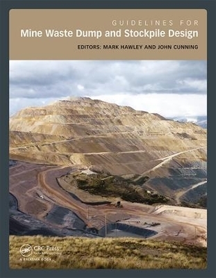 Guidelines for Mine Waste Dump and Stockpile Design - P. Mark Hawley; John Cunning