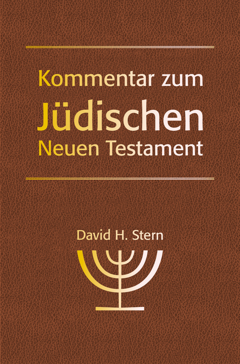 Kommentar zum Jüdischen Neuen Testament - David H. Stern