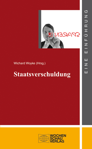 Staatsverschuldung - Wichard Woyke