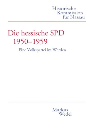 Die hessische SPD 1950 - 1959. - Markus Wedel
