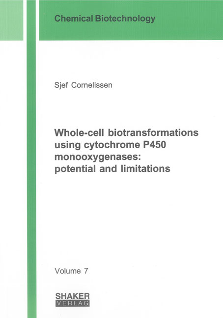 Whole-cell biotransformations using cytochrome P450 monooxygenases: potential and limitations - Sjef Cornelissen
