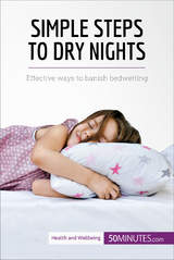 Simple Steps to Dry Nights -  50Minutes