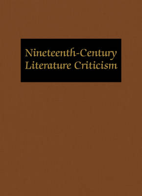 Nineteenth-Century Literature Criticism - Lynn M Zott