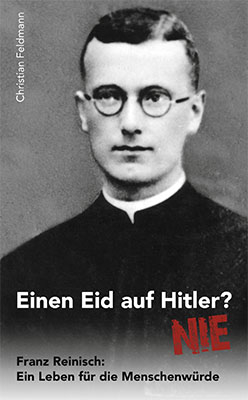 Einen Eid auf Hitler? Nie! - Christian Feldmann