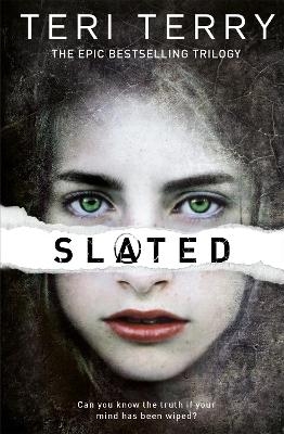 SLATED Trilogy: Slated - Teri Terry