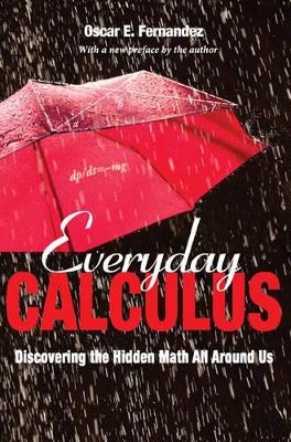 Everyday Calculus - Oscar E. Fernandez