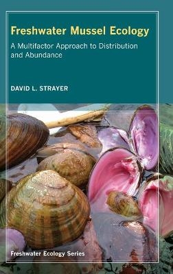 Freshwater Mussel Ecology - David L. Strayer
