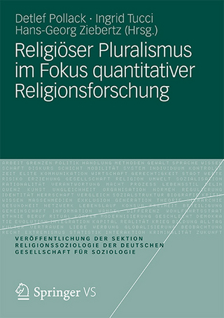Religiöser Pluralismus im Fokus quantitativer Religionsforschung - Detlef Pollack; Ingrid Tucci; Hans-Georg Ziebertz