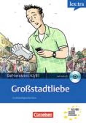 Lextra - Deutsch als Fremdsprache - Lektüren / A2/B1 - Großstadtliebe - Christian Baumgarten, Volker Borbein