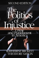 The Politics of Injustice - Katherine A. Beckett; Theodore Sasson