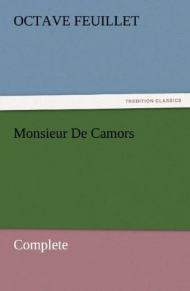 Monsieur De Camors Â¿ Complete - Octave Feuillet