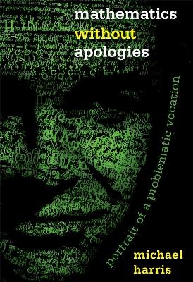 Mathematics without Apologies - Michael Harris
