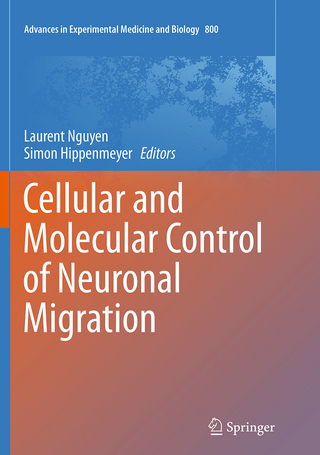 Cellular and Molecular Control of Neuronal Migration - Laurent Nguyen; Simon Hippenmeyer
