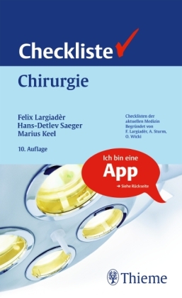 Checkliste Chirurgie - Felix Largiadèr, Hans-Detlev Saeger, Marius Johann B. Keel