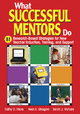 What Successful Mentors Do - Cathy D. Hicks;  Neal A. Glasgow;  Sarah J. McNary