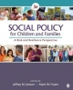 Social Policy for Children and Families - Mark W. Fraser;  Jeffrey M. Jenson