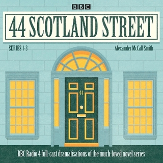 44 Scotland Street: Series 1-3 - Alexander McCall-Smith; Carol Ann Crawford; Crawford Logan; Full Cast
