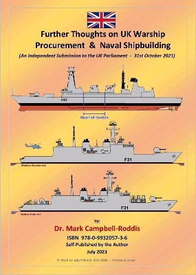 Further Thoughts on UK Warship Procurement & Naval Shipbuilding - Mark Campbell-Roddis