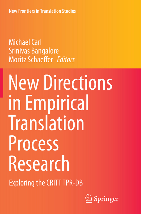 New Directions in Empirical Translation Process Research - 