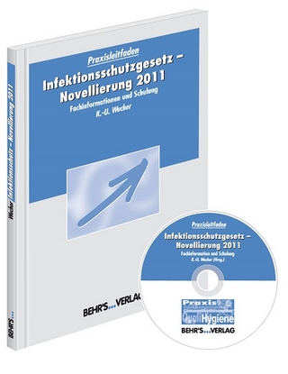 Infektionsschutzgesetz - Novellierung 2011 - Kay-Uwe Wucher