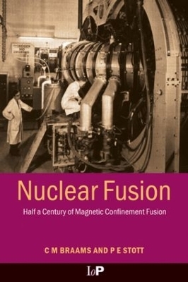Nuclear Fusion - C.M. Braams; P.E. Stott