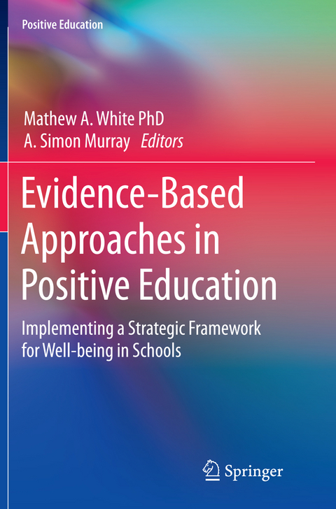 Evidence-Based Approaches in Positive Education - 