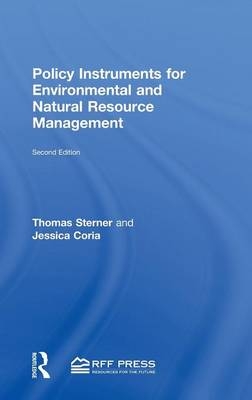 Policy Instruments for Environmental and Natural Resource Management - Thomas Sterner; Jessica Coria