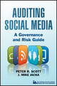 Auditing Social Media - Peter R. Scott; J. Mike Jacka