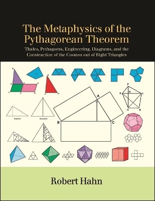 The Metaphysics of the Pythagorean Theorem - Robert Hahn