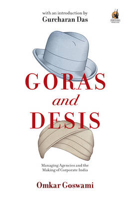 Goras and Desis - Omkar Goswami Omkar Goswami