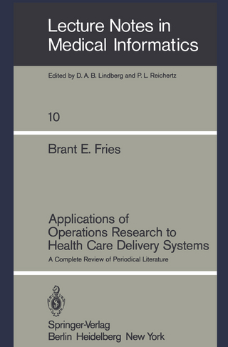 Applications of Operations Research to Health Care Delivery Systems - Brant E. Fries