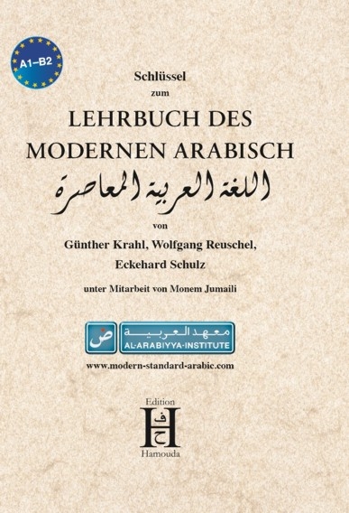 Schlüssel zum Lehrbuch des modernen Arabisch - Günther Krahl, Wolfgang Reuschel, Eckehard Schulz