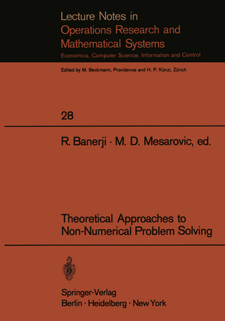 Theoretical Approaches to Non-Numerical Problem Solving - R. B. Banerji; M. D. Mesarovic