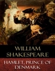 Hamlet, Prince of Denmark: Explanatory Notes William Shakespeare Author