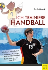Ich trainiere Handball - Katrin Barth, Maik Nowak