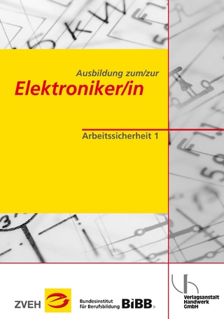 Ausbildung zum/zur Elektroniker/in / Ausbildung zum/zur Elektroniker/in - Uwe Dunkhase; Jörn Martens