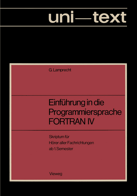 Einführung in die Programmiersprache FORTRAN IV - Günther Lamprecht