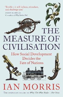 The Measure of Civilisation - Ian Morris