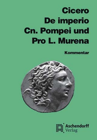 Cicero: De imperio Cn. Pompei und Pro L. Murena - Beate Czapla
